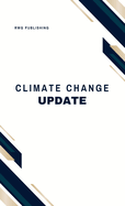 Climate Change Update: Latest Research and Findings