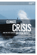 Climate Crisis and the 21st-Century British Novel