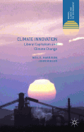 Climate Innovation: Liberal Capitalism and Climate Change