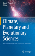 Climate, Planetary and Evolutionary Sciences: A Machine-Generated Literature Overview