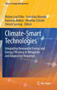 Climate-Smart Technologies: Integrating Renewable Energy and Energy Efficiency in Mitigation and Adaptation Responses - Leal Filho, Walter (Editor), and Mannke, Franziska (Editor), and Mohee, Romeela (Editor)