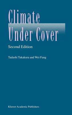 Climate Under Cover - Takakura, Tadashi, and Wei Fang