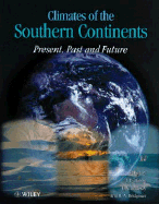 Climates of the Southern Continents: Present, Past and Future - Hobbs, and Lindesay, J a, and Bridgman, Howard A