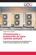 Climatizacin y produccin de agua caliente sanitaria