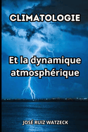 Climatologie: Et la dynamique Atmosphrique