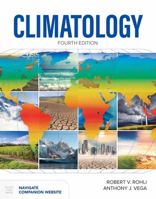 Climatology - Rohli, Robert V, Professor, and Vega, Anthony J