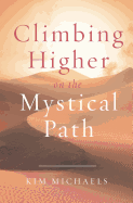 Climbing Higher on the Mystical Path