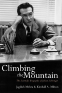 Climbing the Mountain: The Scientific Biography of Julian Schwinger
