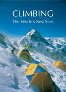 Climbing: The World's Best Sites