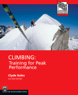 Climbing: Training for Peak Performance - Soles, Clyde