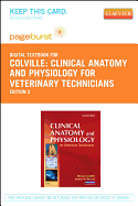 Clinical Anatomy and Physiology for Veterinary Technicians - Pageburst E-Book on Vitalsource (Retail Access Card)