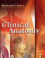 Clinical Anatomy - Snell, Richard S, MD, PhD