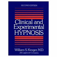 Clinical and Experimental Hypnosis - Kroger, William S