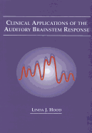 Clinical Applications of the Auditory Brainstem Response