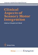 Clinical Aspects of Sensory Motor Integration