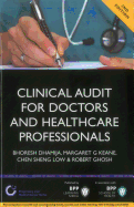 Clinical Audit for Doctors and Healthcare Professionals: A comprehensive guide to best practice as part of clinical governance 2nd Edition: Study Text