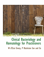 Clinical Bacteriology and Hmatology for Practitioners