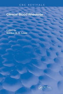 Clinical Blood Rheology: Volume 1
