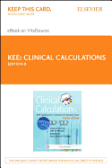 Clinical Calculations - Elsevier eBook on Vitalsource (Retail Access Card): With Applications to General and Specialty Areas