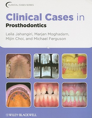 Clinical Cases in Prosthodonti - Jahangiri