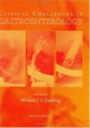 Clinical Challenges in Gastroenterology - Farthing, Michael J G (Editor)