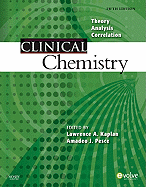 Clinical Chemistry: Theory, Analysis, Correlation