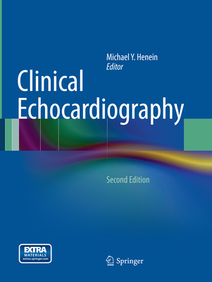 Clinical Echocardiography - Henein, Michael Y (Editor), and Sheppard, Mary, Dr., and Pepper, John R