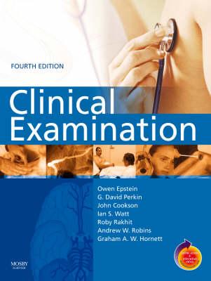 Clinical Examination: With Student Consult Access - Epstein, Owen, MB, Bch, Frcp, and Perkin, G David, Ba, MB, Frcp, and Cookson, John, MD, Frcp