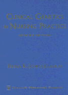 Clinical Genetics in Nursing Practice - Lashley, Felissa R, PhD, RN