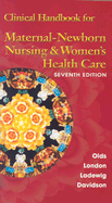 Clinical Handbook for Maternal Newborn Nursing & Women's Health Care