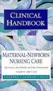 Clinical Handbook: Maternal-Newborn Nursing Care: The Nurse, the Family, and the Community