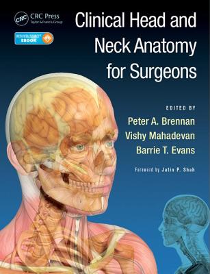 Clinical Head and Neck Anatomy for Surgeons - Brennan, Peter A (Editor), and Mahadevan, Vishy (Editor), and Evans, Barrie T (Editor)