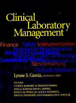 Clinical Laboratory Management - Garcia, Lynne Shore (Editor)