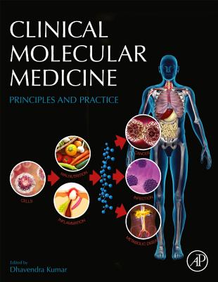 Clinical Molecular Medicine: Principles and Practice - Kumar, Dhavendra (Editor)