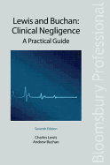 Clinical Negligence: A Practical Guide: Seventh Edition