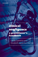 Clinical Negligence: A Practitioner's Handbook