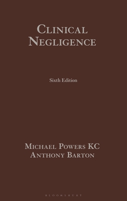 Clinical Negligence - Powers KC, Dr Michael, Dr., and Barton, Anthony, Dr.