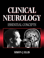 Clinical Neurology: Essential Concepts