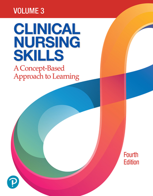 Clinical Nursing Skills: A Concept-Based Approach - Pearson Education