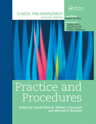 Clinical Pain Management : Practice and Procedures - Breivik, Harald, and Nicholas, Michael, and Campbell, William