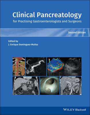 Clinical Pancreatology for Practising Gastroenterologists and Surgeons - Dominguez-Munoz, Juan Enrique (Editor)