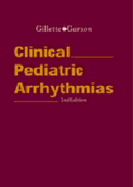 Clinical Pediatric Arrhythmias - Gillette, Paul, and Garson, Arthur, MD, MPH