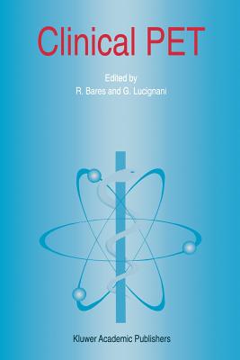 Clinical Pet - Bares, R (Editor), and Lucignani, Giovanni (Editor)