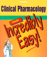 Clinical Pharmacology Made Incredibly Easy! - Springhouse (Producer)