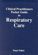 Clinical Practitioner's Pocket Guide to Respiratory Care