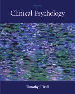 Clinical Psychology (with Infotrac) - Trull, Timothy J