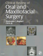 Clinical Review of Oral and Maxillofacial Surgery - Bagheri, Shahrokh C, Bs, DMD, MD, Facs, and Jo, Chris, DMD