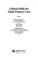 Clinical Skills for Adult Primary Care - Silverman, Mark E