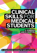 Clinical Skills for Medical Students: for Step 2 CS, OSCEs, and Shelf Exams