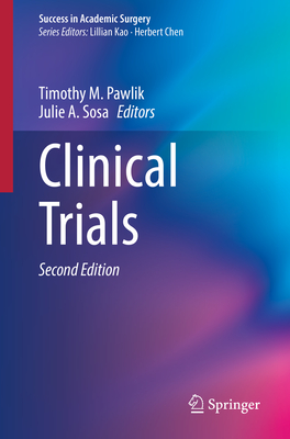 Clinical Trials - Pawlik, Timothy M (Editor), and Sosa, Julie a (Editor)